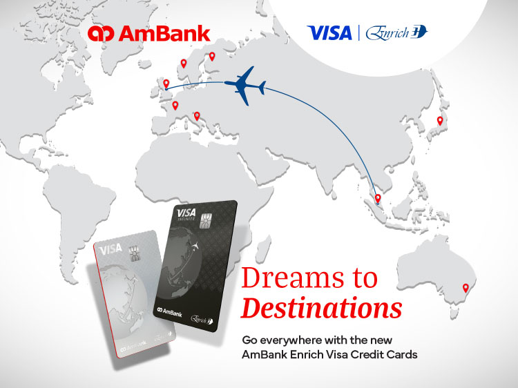 Go everywhere with the new AmBank Enrich Visa Credit Cards.